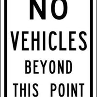 No Vehicles Beyond This Point - Available in Different Materials - Eco Parking Signs