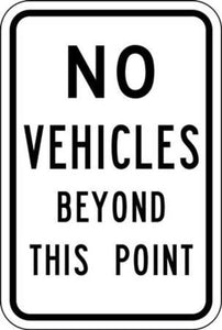 No Vehicles Beyond This Point - Available in Different Materials - Eco Parking Signs