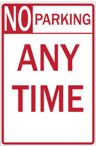 No Parking Anytime - Eco Parking Signs - Available in Different Materials