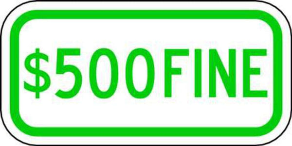 $500 Fine Green On White - Available in Different Materials - Eco Parking Signs