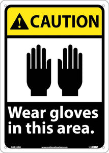 CAUTION, WEAR GLOVES IN THIS AREA, 14X10, RIGID PLASTIC
