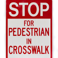 Stop for Pedestrian In Crosswalk Eco Traffic Sign | 2428