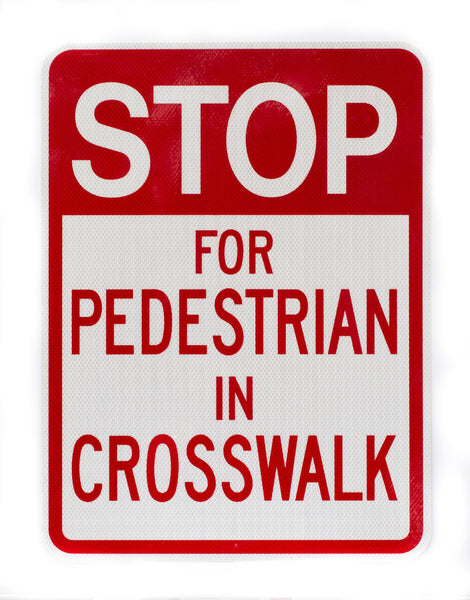 Stop for Pedestrian In Crosswalk Eco Traffic Sign | 2428