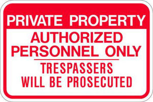 Private Property Authorized Personnel Only - 12" x 18" - Available in Different Materials - Eco Parking Signs