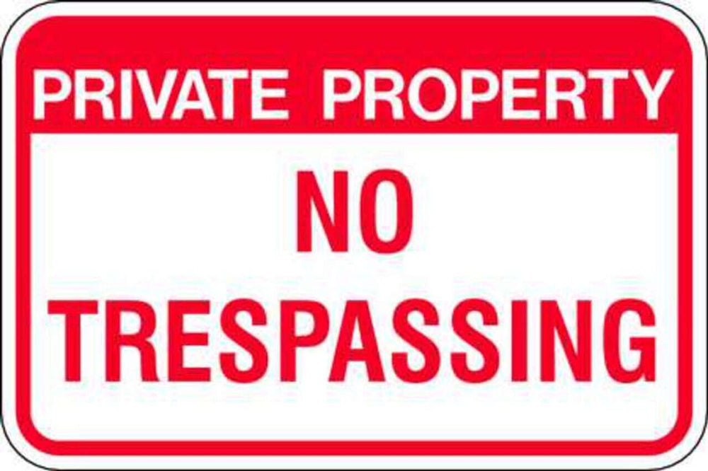 Private Property No Trespassing - 12