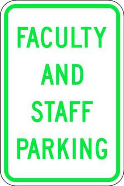 Faculty and Staff Parking - Available in Different Materials - Eco Parking Signs