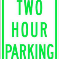 Two Hour Parking - Available in Different Materials - Eco Parking Signs