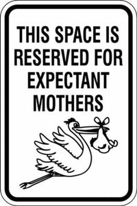 Reserved For Expectant Mothers - Available in Different Materials - Eco Parking Signs