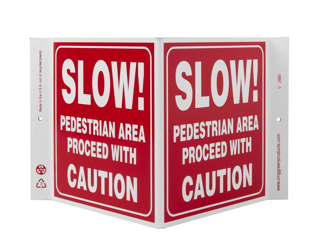 Slow Pedestrian Area Proceed With Caution - Eco Safety V Sign | 2560