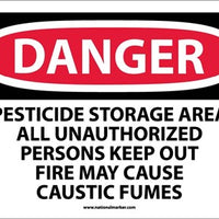 DANGER, PESTICIDE STORAGE AREA ALL UNAUTHORIZED PERSONS KEEP OUT FIRE MAY CAUSE CAUSTIC FUMES, 10X14, RIGID PLASTIC
