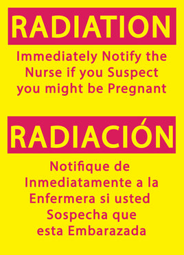 Radiation Immediately Notify the Nurse If You MIght Be Pregnant Eco Radiation and X-Ray Signs Available In Different Materials | 2931