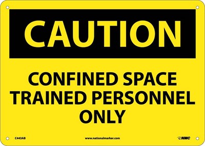 CAUTION, CONFINED SPACE TRAINED PERSONNEL ONLY, 10X14, .040 ALUM
