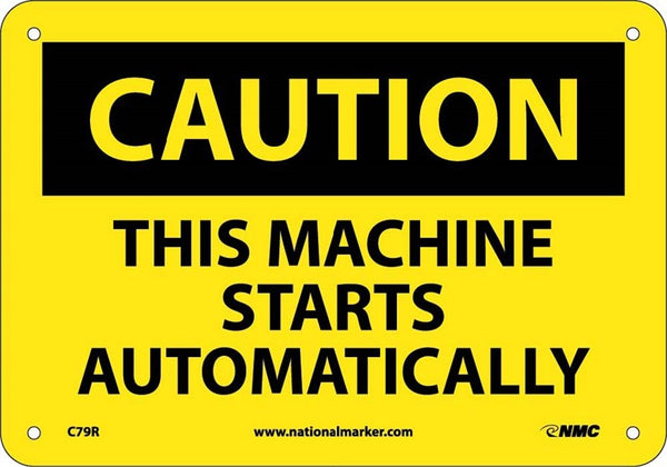 CAUTION, THIS MACHINE STARTS AUTOMATICALLY, 10X14, RIGID PLASTIC