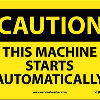 CAUTION, THIS MACHINE STARTS AUTOMATICALLY, 10X14, .040 ALUM