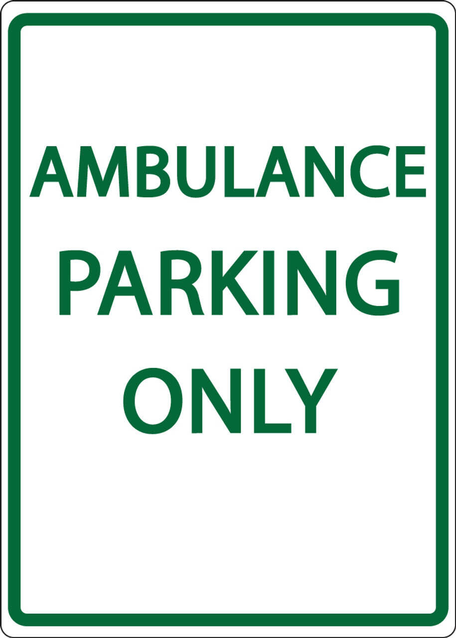 Ambulacne Parking Only - Eco Health Facility Parking Signs | 3071