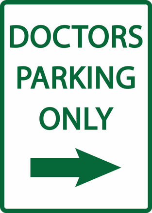 Doctors Parking Only Right Arrow - Eco Health Facility Parking Signs | 3074