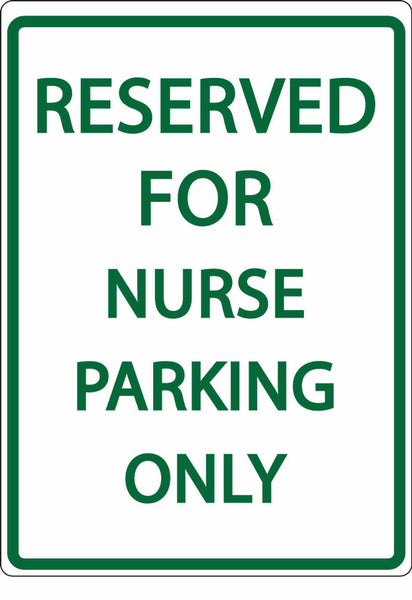 Reserved For Nurse Parking Only - Eco Health Facility Parking Signs | 3079