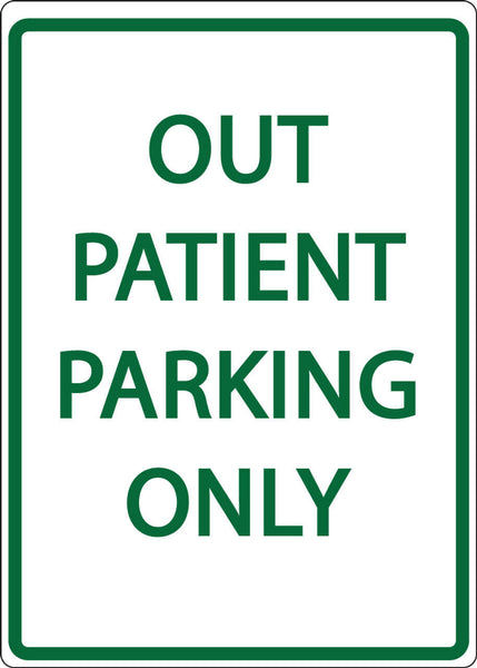 Out Patient Parking Only - Eco Health Facility Parking Signs | 3083