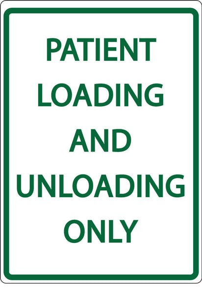 Patient Loading And Unloading Only - Eco Health Facility Parking Signs | 3085