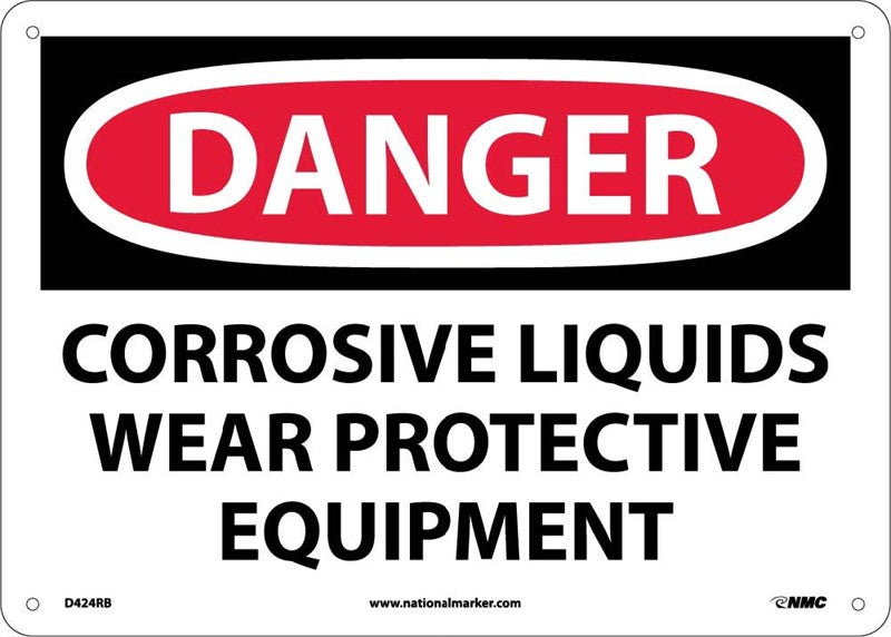 DANGER, CORROSIVE LIQUIDS WEAR PROTECTIVE EQUIPMENT, 10X14, .040 ALUM