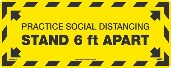 WALK ON - SMOOTH, PRACTICE SOCIAL DISTANCING STAND 6FT APART, FLOOR SIGN, BLACK/YELLOW, NON-SKID SMOOTH ADHESIVE BACKED VINYL, 8 X 20