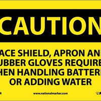 CAUTION, FACE SHIELD APRON AND RUBBER GLOVES REQUIRED, 7X10, RIGID PLASTIC