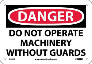 DANGER, DO NOT OPERATE MACHINERY WITHOUT GUARD, 10X14, RIGID PLASTIC
