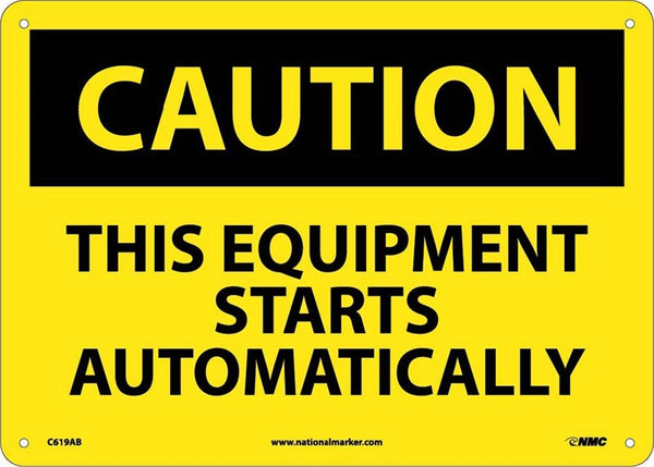 CAUTION, THIS EQUIPMENT STARTS AUTOMATICALLY, 10X14, .040 ALUM