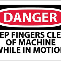 DANGER, KEEP FINGERS CLEAR OF MACHINE WHILE IN MOTION, 3X5, PS VINYL, 5/PK