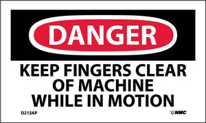 DANGER, KEEP FINGERS CLEAR OF MACHINE WHILE IN MOTION, 3X5, PS VINYL, 5/PK