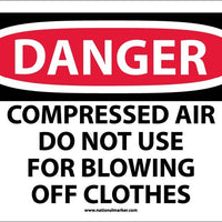 DANGER, COMPRESSED AIR DO NOT USE FOR BLOWING OFF CLOTHES, 10X14, RIGID PLASTIC