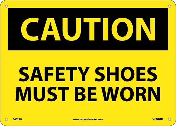 CAUTION, SAFETY SHOES MUST BE WORN, 10X14, RIGID PLASTIC
