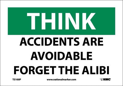 THINK, ACCIDENTS ARE AVOIDABLE FORGET THE ALIBI, 10X14, PS VINYL