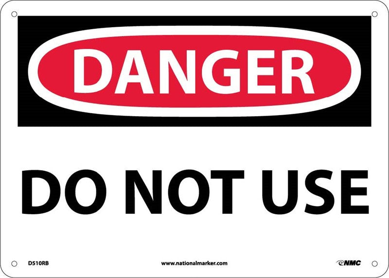 DANGER, DO NOT USE, 10X14, RIGID PLASTIC