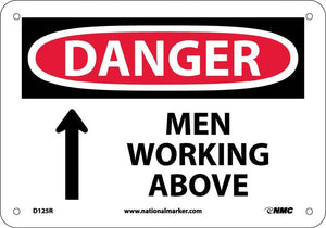 DANGER, MEN WORKING ABOVE, 7X10, RIGID PLASTIC
