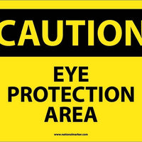 CAUTION, EYE PROTECTION MUST BE WORN IN THIS AREA, 10X14, RIGID PLASTIC