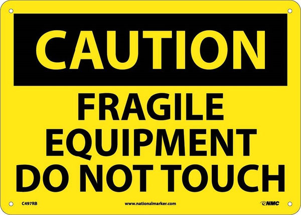 CAUTION, FRAGILE EQUIPMENT DO NOT TOUCH, 10X14, RIGID PLASTIC