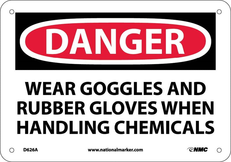 DANGER, WEAR GOGGLES AND RUBBER GLOVES WHEN HANDLING CHEMICALS, 10X14, RIGID PLASTIC