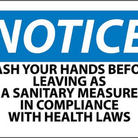 NOTICE, WASH YOUR HANDS BEFORE LEAVING AS A SANITARY MEASURE IN COMPLIANCE WITH HEALTH LAWS, 3X5, PS VINYL, 5/PK