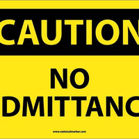 CAUTION, NO ADMITTANCE, 10X14, RIGID PLASTIC