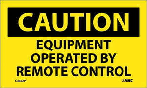 CAUTION, EQUIPMENT OPERATED BY REMOTE CONTROL, 3X5, PS VINYL, 5/PK