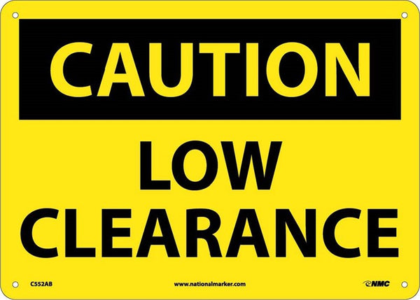 CAUTION, LOW CLEARANCE, 10X14, .040 ALUM