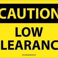 CAUTION, LOW CLEARANCE, 10X14, RIGID PLASTIC