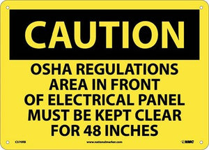 CAUTION, OSHA REGULATIONS AREA IN FRONT OF ELECTRICAL PANEL MUST BE KEPT CLEAR FOR 48 INCHES, 10X14, PS VINYL