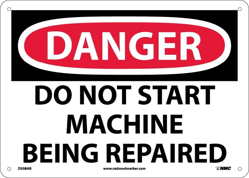 DANGER, DO NOT START MACHINE BEING REPAIRED, 10X14, .040 ALUM