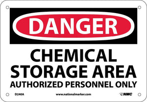 DANGER, CHEMICAL STORAGE AREA AUTHORIZED PERSONNEL, 10X14, .040 ALUM