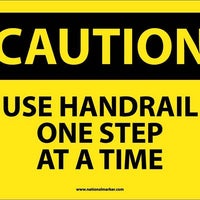 CAUTION, USE HANDRAIL ONE STEP AT A TIME, 10X14, .040 ALUM