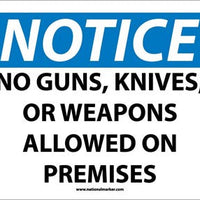 NOTICE, NO GUNS, KNIVES OR WEAPONS ALLOWED ON PREMISES,  7X10, .050 RIGID PLASTIC