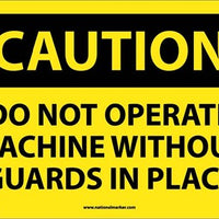 CAUTION, DO NOT OPERATE MACHINE WITHOUT GUARDS IN PLACE, 10X14, RIGID PLASTIC