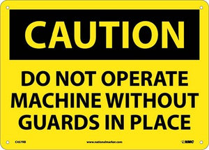 CAUTION, DO NOT OPERATE WITHOUT GUARDS IN PLACE, GRAPHIC, 10X14, .040 ALUM
